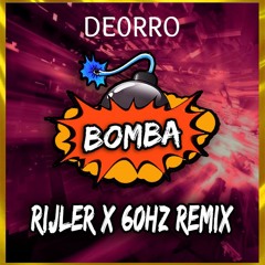 Deorro - Bomba (Rijler x 60Hz Remix) PREVIEW! Out Now!