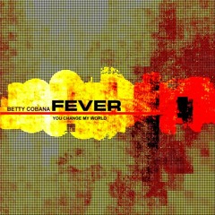 Betty Cobana - Fever! [Original Mix]