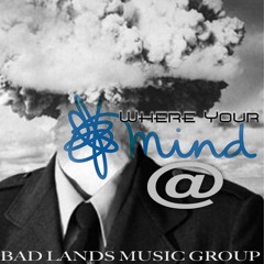 Where Your Mind At -  Taunchieville - Prod By (J. Tarrell BLMG)