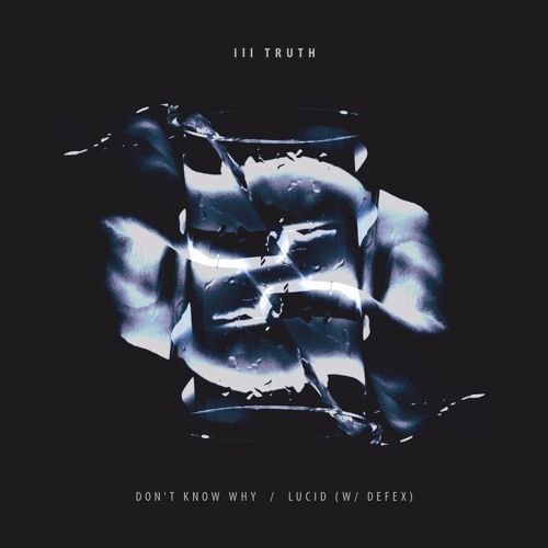 PREMIERE: Ill Truth & Defex - Lucid (Limitless Recordings)