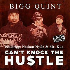 Can't Knock The Hu$tle feat. Bigg Quint & Mr. Kee