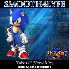 Take Off (Vocal Mix) (Sonic Adventure 2)