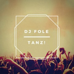 DJ Fole - Tanz!