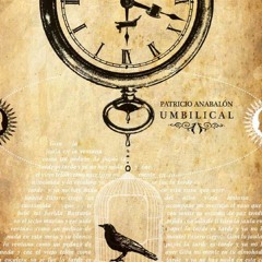 PATRICIO ANABALON / PÁJARO CIEGO LUZ DEL ALBA