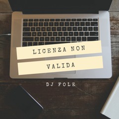 DJ Fole - Licenza Non Valida