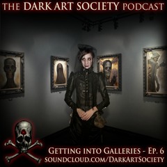 Getting into Galleries - Ep. 6
