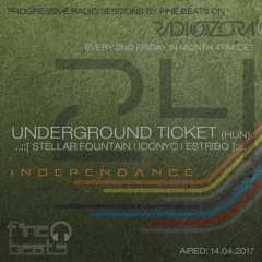 Independance #24@RadiOzora 2017 April | Underground Ticket Exclusive Guest Mix