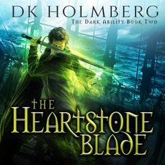 The Heartstone Blade by D.K. Holmberg, Narrated by Vikas Adam