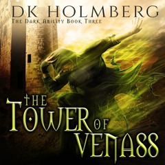 The Tower Of Venass by D.K. Holmberg, Narrated by Vikas Adam