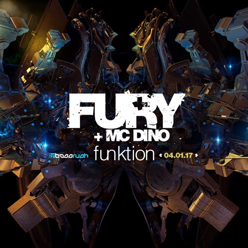 Fury + MC Dino - Funktion April2017