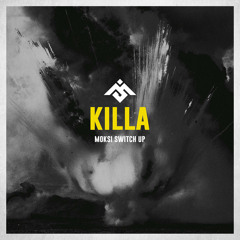 Wiwek & Skrillex - Killa (Moksi Switch Up)