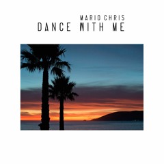 Mario Chris - Dance With Me