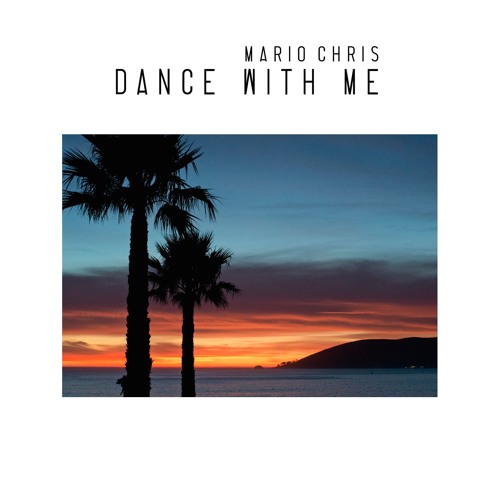 Mario Chris - Dance With Me
