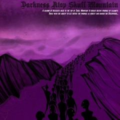 02 Darkness Atop Skull Mountain