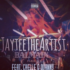 Balmain Ft Chelle & Quanny
