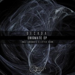 D.E.C.A.D.A. - Enigmate (Original Mix) PREVIEW