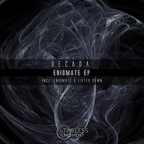 D.E.C.A.D.A. - Enigmate (Original Mix) PREVIEW