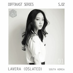 Diffikast S02 I 01 by Lavera (Oslated - Guestmix)