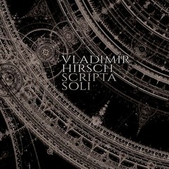 Vladimír Hirsch_Camera Delusionis_Scripta Soli