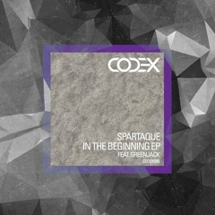 Spartaque - In The Beginning (Original Mix)[Codex Recordings]