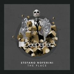 Stefano Noferini - 'The Place' (Jesse Perez Remix) [Out May 5th]