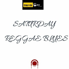 Saturdayreggaeblues