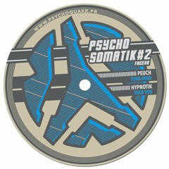 Peuch - Turn Over (Psychosomatik 02 - Vinyl & Digital)