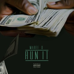 Run It- Maree D