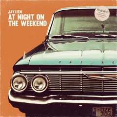 At Night On The Weekend