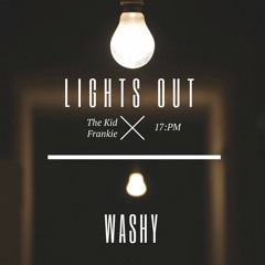 Lights Out (Prod. By The Kid Frankie And 17PM)