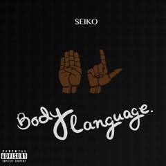 Body Language [prod. by Sensei Bueno]