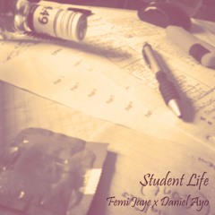 Student Life ft. Daniel Ayo (Prod. Birocratic)