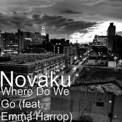 Novaku Feat. Emma Harrop - Where Do We Go