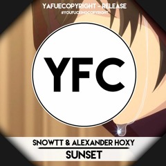 SNVWT & Alexander Hoxy - Sunset [YFC Release]