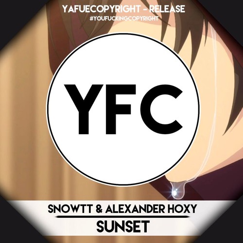 SNVWT & Alexander Hoxy - Sunset [YFC Release]