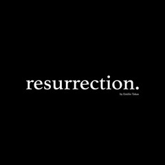 Resurrection