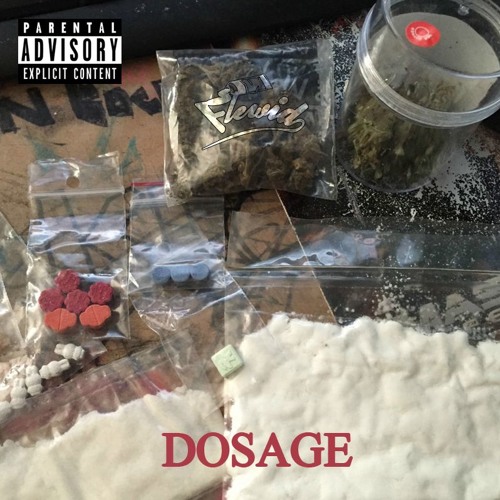 Flewid - Dosage (Produced by Sugar Cane Davis)