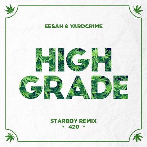 Eesah - High Grade (Starboy Remix) prod. by Meek