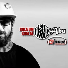 Rola Um Som Aí NéoÔ DJ Abú - Programa #2