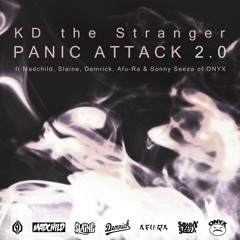 KD the Stranger x Madchild x Slaine x Demrick x Afu-Ra x Sonny Seeza of ONYX - Panic Attack 2.0