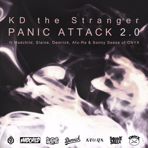 KD the Stranger x Madchild x Slaine x Demrick x Afu-Ra x Sonny Seeza of ONYX - Panic Attack 2.0
