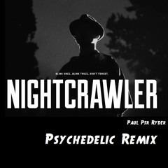 Zhu - Nightcrawler (Psy-Trance Remix)