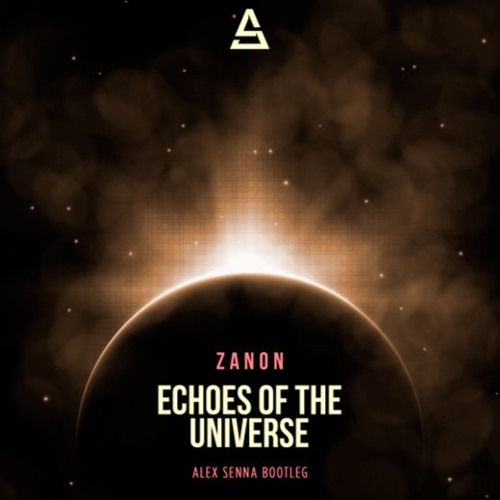 Zanon - Echoes of The Universe (Alex Senna Bootleg)[FREEDLL]