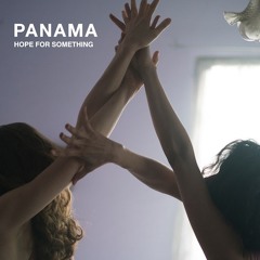 Panama - Hope For Something
