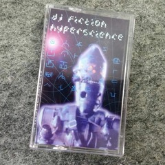Fiction - Hyperscience (95 - 97 Jungle mix tape)