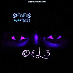 8tr3y-Records-Presents-"GRINDING-EVERYDAY"-BY-CELE