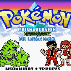 Pokémon Prism - Gym Leader (NOEXQSEZ Remix) *FREE DOWNLOAD*