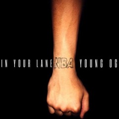 Young Og - In Your Lane