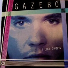 I Like Chopin (Gazebo Cover)