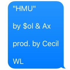 "HMU" - 612$ol Franco & Ax (Prod. Cecil)